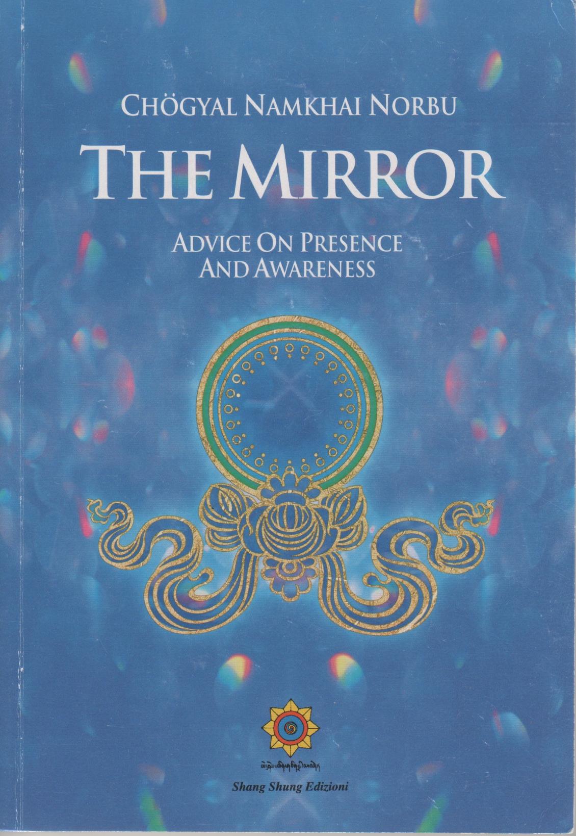 The Mirror: Advice on Presence and Awareness - Click Image to Close